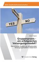 Gruppenpraxis - ein erfolgreiches Versorgungsmodell?