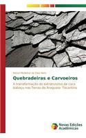 Quebradeiras e Carvoeiros