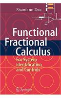 Functional Fractional Calculus for System Identification and Controls