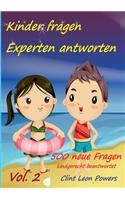Kinder fragen - Experten antworten Vol. 2