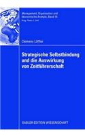 Strategische Selbstbindung Und Die Auswirkung Von Zeitführerschaft