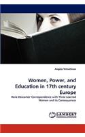 Women, Power, and Education in 17th century Europe