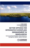 Better Options for Integrated Floodplain Management in Bangladesh