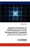 Magnetic Properties of Multicomponent Ferrite Nanoparticle & Composite