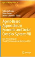 Agent-Based Approaches in Economic and Social Complex Systems VII