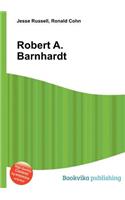 Robert A. Barnhardt