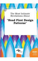 The Most Intimate Revelations about Head First Design Patterns