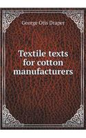 Textile Texts for Cotton Manufacturers