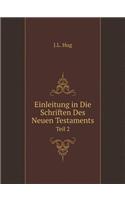 Einleitung in Die Schriften Des Neuen Testaments Teil 2