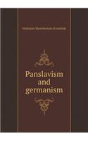 Panslavism and Germanism