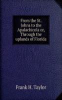 FROM THE ST. JOHNS TO THE APALACHICOLA