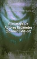 Biblioteca De Autores Espanoles (Spanish Edition)