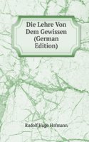 Die Lehre Von Dem Gewissen (German Edition)