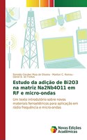 Estudo da adição de Bi2O3 na matriz Na2Nb4O11 em RF e micro-ondas