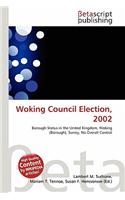 Woking Council Election, 2002: (English)