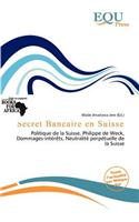 Secret Bancaire En Suisse