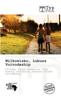 Wilkowisko, Lubusz Voivodeship