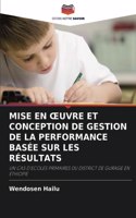Mise En Oeuvre Et Conception de Gestion de la Performance Basée Sur Les Résultats