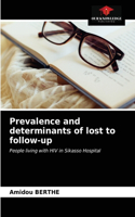 Prevalence and determinants of lost to follow-up