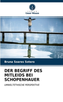 Der Begriff Des Mitleids Bei Schopenhauer