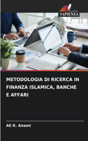 Metodologia Di Ricerca in Finanza Islamica, Banche E Affari