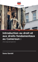 Introduction au droit et aux droits fondamentaux au Cameroun