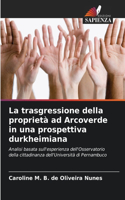 La trasgressione della proprietà ad Arcoverde in una prospettiva durkheimiana