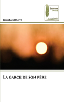 garce de son père