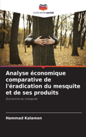 Analyse économique comparative de l'éradication du mesquite et de ses produits