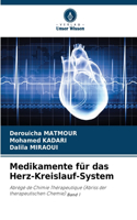 Medikamente für das Herz-Kreislauf-System