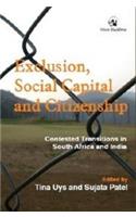 Exclusion, Social Capital and Citizenship: Contested Transitions in South Africa and India