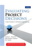 Evaluating Project Decisions: Case Studies In Software Engineering