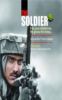 The Soldier: For Your 'Tomorrow', He Gives His 'Today'