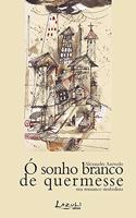 Ó Sonho Branco de Quermesse