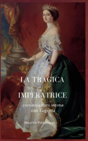 tragica Imperatrice