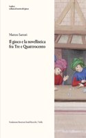 Il Gioco E La Novellistica Fra Tre E Quattrocento