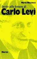 Invito alla lettura: Invito alla lettura di Carlo Levi