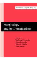 Morphology and its demarcations