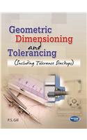 Geometric Dimensioning and Tolerancing: Including Tolerance Stackups
