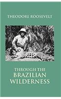 Through the Brazilian Wilderness
