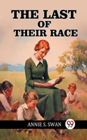 The Last of Their Race (Edition2024)