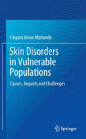 Skin Disorders in Vulnerable Populations