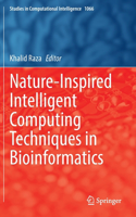 Nature-Inspired Intelligent Computing Techniques in Bioinformatics