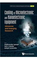 Cooling of Microelectronic and Nanoelectronic Equipment: Advances and Emerging Research