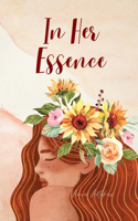 In Her Essence