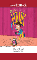 Robot on the Loose: (11 Here's Hank)