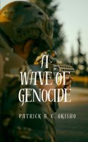 Wave of Genocide