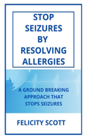 Stop Seizures by Resolving Allergies