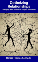 Optimizing Relationships: Leveraging Habit Science for Deeper Connections