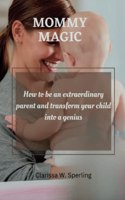 Mommy Magic